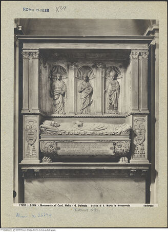 Vorderseite von Alinari [https://rightsstatements.org/page/CNE/1.0/] Grabmonument des Kardinals Juan de Melle (+1467) - Gesamtansicht, bh005995_recto. Foto.