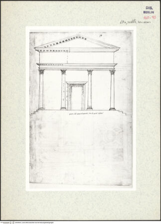 Vorderseite von Kunstbibliothek [https://www.deutsche-digitale-bibliothek.de/content/lizenzen/rv-ez/] Codex Destailleur DS. Urbano della Caffarella: Rekonstruktion der Tempelfront, Fassade des Tempels und Details - Oberes Teilblatt: Rekonstruktion der Tempelfront, bh350437_recto. Foto.