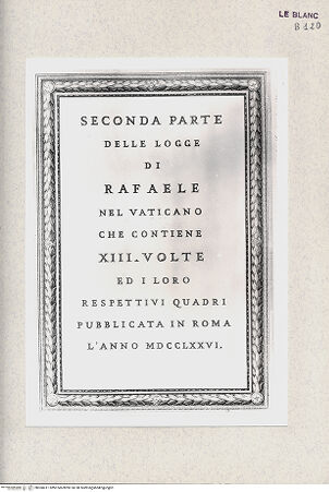 Vorderseite von Istituto Nazionale per la Grafica, Calcografia [http://creativecommons.org/publicdomain/mark/1.0/] "Loggie di Rafaele nel Vaticano" von G. Ottaviani und G. Volpato2. TeilTitelblatt des 2. Teils - , bh360411. Foto.