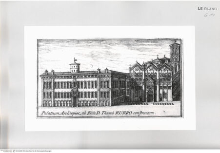 Vorderseite von Istituto Nazionale per la Grafica [http://creativecommons.org/publicdomain/mark/1.0/] Palatium Archiepisc. ab Emo. D. Thomà Ruffo constructum. - , bh526088. Foto.