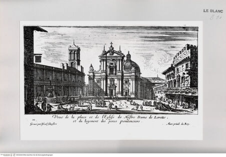 Vorderseite von Istituto Nazionale per la Grafica [http://creativecommons.org/publicdomain/mark/1.0/] Vues d'Italie.Tafel 10: Veue de la place et de l'Eglise de Nostre Dame de Lorette, ... - , bh534240. Foto.