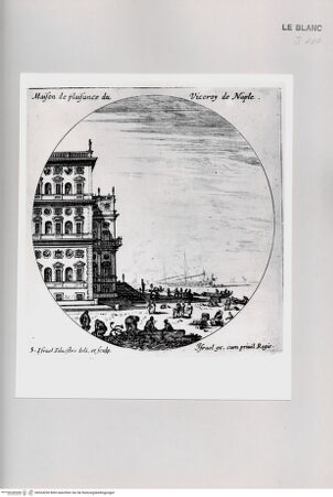 Vorderseite von Istituto Nazionale per la Grafica [http://creativecommons.org/publicdomain/mark/1.0/] Divers veues de ports de mer d'Italie et autres lieus.Tafel 5: "Maison de plaisance du Viceroy de Naple." - , bh534290. Foto.