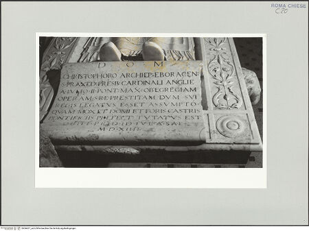 Vorderseite von Sopr. BAS ROMA [https://rightsstatements.org/page/CNE/1.0/] Grabmal des Kardinals Christopher Bainbridge - Detail: Inschrift, bh544417_recto. Foto.