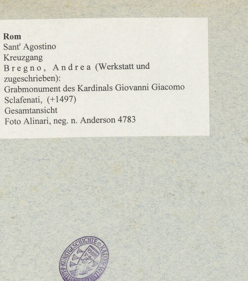 Rückseite von Alinari [https://www.deutsche-digitale-bibliothek.de/content/lizenzen/rv-ez/] Grabmonument des Kardinals Giovanni Giacomo Sclafenati (+1497) - Gesamtansicht, bh011337_recto. Foto.