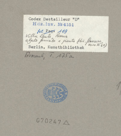 Rückseite von Kunstbibliothek [https://www.deutsche-digitale-bibliothek.de/content/lizenzen/rv-ez/] Codex Destailleur DVilla Lante: Fassade und Grundrisse von Gebäude und Hofumfassung - Gesamtansicht, bh070247_recto. Foto.