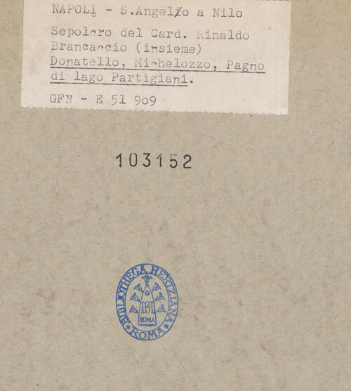 Rückseite von ICCD [https://www.deutsche-digitale-bibliothek.de/content/lizenzen/rv-ez/] Grabmal des Kardinals Rinaldo Brancaccio (gest. 1427) - Gesamtansicht, bh103152_recto. Foto.