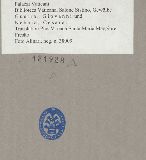 Rückseite von Alinari [https://www.deutsche-digitale-bibliothek.de/content/lizenzen/rv-ez/] Die Taten Sixtus' V.Translation Pius V. nach Santa Maria Maggiore - , bh121928_recto. Foto.