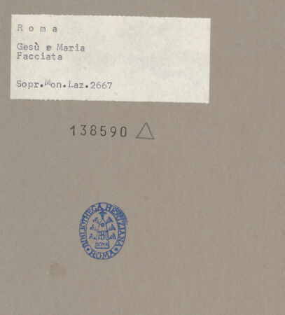 Rückseite von Sopr. Mon. Laz. [https://www.deutsche-digitale-bibliothek.de/content/lizenzen/rv-ez/] Santi Nomi di Gesù e Maria - Fassade von Süden, bh138590_recto. Foto.