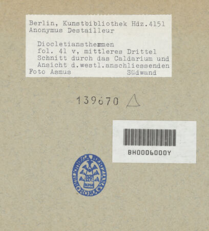 Rückseite von Kunstbibliothek [https://www.deutsche-digitale-bibliothek.de/content/lizenzen/rv-ez/] Codex Destailleur DDiocletians-Thermen: Aufriss und Schnitt durch die Thermenanlage - mittleres Drittel, bh139670_recto. Foto.