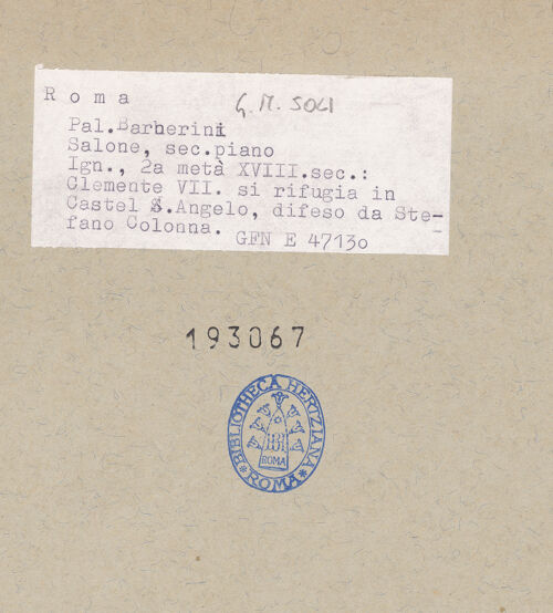 Rückseite von GFN [https://www.deutsche-digitale-bibliothek.de/content/lizenzen/rv-ez/] Stefano Colonna verteidigt Castel Sant'Angelo - , bh193067_recto. Foto.