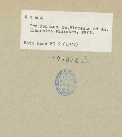 Rückseite von Pace, Valentino [https://www.deutsche-digitale-bibliothek.de/content/lizenzen/rv-fz/] Abbazia delle Tre FontaneSanti Vincenzo ed Anastasio - Linker Querhausarm, bh199026_recto. Foto: Pace, Valentino.