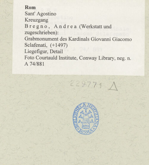 Rückseite von Courtauld Institute, Conway Library [https://www.deutsche-digitale-bibliothek.de/content/lizenzen/rv-ez/] Grabmonument des Kardinals Giovanni Giacomo Sclafenati (+1497) - Liegefigur, Detail, bh229771_recto. Foto.