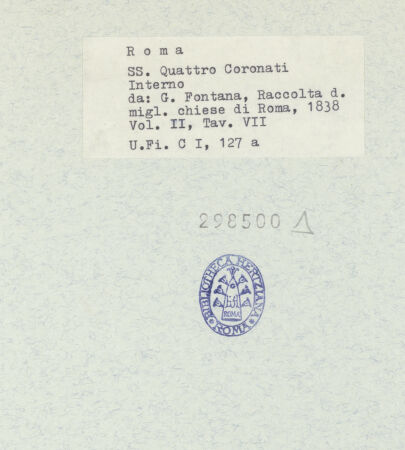 Rückseite von Bibliotheca Hertziana [https://rightsstatements.org/page/CNE/1.0/] Santi Quattro Coronati (Taf. VII aus G.Fontana, "Raccolta delle migliori chiese di Roma e suburbane. Espresse in tavole disegnate ed incise da G.Fontana...", vol. II, Roma 1838) - Innenansicht, bh298500_recto. Foto.