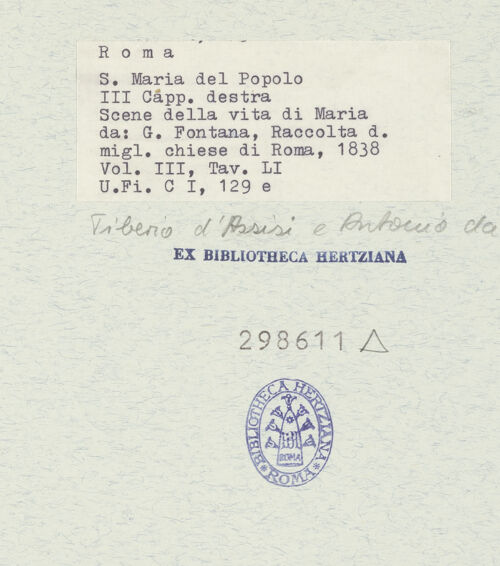 Rückseite von Bibliotheca Hertziana [https://www.deutsche-digitale-bibliothek.de/content/lizenzen/rv-fz/] Die Fresken der Cappella di Sant'Agostino/ Cappella della Madonna dell'Orto in Santa Maria del Popolozwei Lünetten: Maria als Tempeldienerin; Sposalizio (Taf. LI) - , bh298611_recto. Foto.