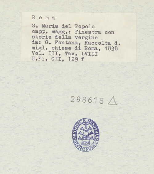 Rückseite von Bibliotheca Hertziana [https://www.deutsche-digitale-bibliothek.de/content/lizenzen/rv-fz/] Glasfenster mit Szenen aus der Kindheit und Jugend Jesu im Chor von Santa Maria del Popolo (Taf. LVIII aus G. Fontana, "Raccolta delle migliori chiese di Roma e suburbane espresse in tavole disegnate ed incise da G. Fontana", vol.III, Rom 1838) - , bh298615_recto. Foto.