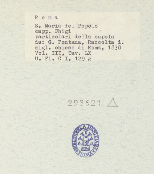 Rückseite von Bibliotheca Hertziana [https://www.deutsche-digitale-bibliothek.de/content/lizenzen/rv-fz/] Der segnende Gottvater umgeben von Personifikationen der Gestirne; Kuppelmosaik der Cappella Chigi in Santa Maria del Popolo (Taf. LX, LXI E und LXI F aus G. Fontana, "Raccolta delle migliori chiese di Roma e suburbane espresse in tavole disegnate ed incise da G. Fontana", vol.III, Rom 1838) - Einzelne Gestirne; Tav. LXI E, bh298621_recto. Foto.