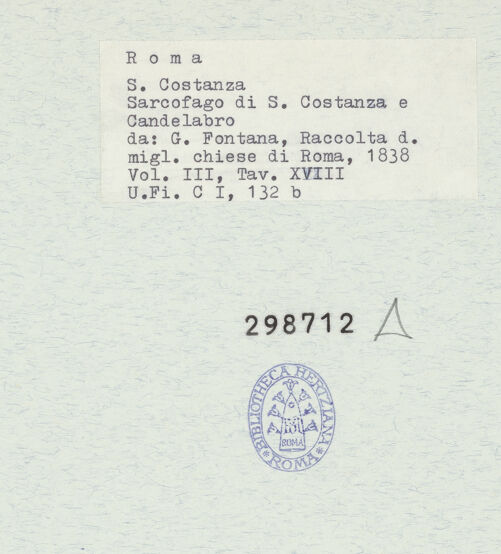 Rückseite von Bibliotheca Hertziana [https://www.deutsche-digitale-bibliothek.de/content/lizenzen/rv-fz/] Sarkophag und Kandelaber aus Santa Costanza (Taf. XVIII aus G. Fontana, "Raccolta delle migliori chiese di Roma e suburbane espresse in tavole disegnate ed incise da G. Fontana", vol.III, Rom 1838) - , bh298712_recto. Foto.