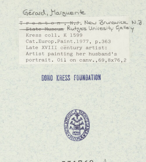 Rückseite von Rutgers University Art Gallery [https://www.deutsche-digitale-bibliothek.de/content/lizenzen/rv-ez/] Die Künstlerin, Schwägerin von Fragonard, malt ihren Mann - , bh331760_recto. Foto.