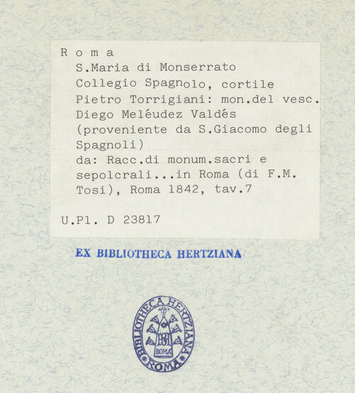 Rückseite von Bibliotheca Hertziana [http://creativecommons.org/publicdomain/mark/1.0/] Raccolta di monumenti sacri e sepolcrali sculpiti in Roma nei secoli XV. e XVI. / misurati e disegnati dallo Arch. Francesco M. Tosi e a contorno intagliati in rame da Alessandro Becchio1a parteTaf. 7: Grabmal des Bischofs Diego Melendes Valdes (gesamt) - , bh338040_recto. Foto.