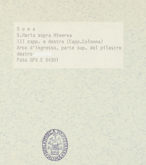 Rückseite von ICCD [https://www.deutsche-digitale-bibliothek.de/content/lizenzen/rv-ez/] Santa Maria sopra MinervaCappella (Sciarra-) Colonna - Kapitelle und Gebälk rechts am Eingang der Kapelle, bh368616_recto. Foto.