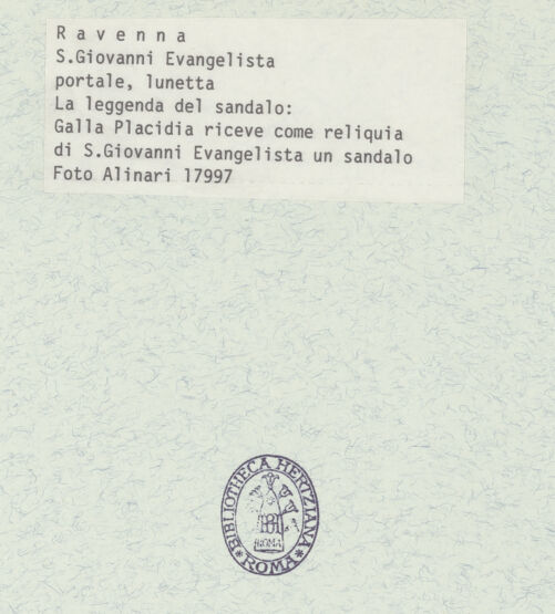 Rückseite von Alinari [https://www.deutsche-digitale-bibliothek.de/content/lizenzen/rv-ez/] Eingangsportal des Klosters (Christus, Johannes der Evangelist, Heiliger Barbazianus, Galla Placidia und die Legende der Sandale) - Tympanon: die Legende der Sandale, bh376000_recto. Foto.