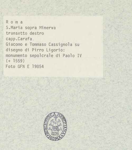 Rückseite von ICCD [https://www.deutsche-digitale-bibliothek.de/content/lizenzen/rv-ez/] Grabmal Papst Pauls IV. - Gesamtansicht, bh378257_recto. Foto.