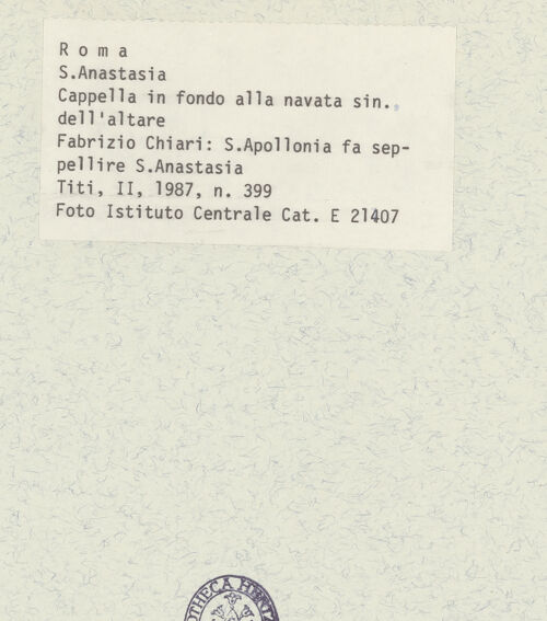 Rückseite von ICCD [https://www.deutsche-digitale-bibliothek.de/content/lizenzen/rv-ez/] Begräbnis der heiligen Anastasia durch die römische Matrone Apollonia - , bh386652_recto. Foto.