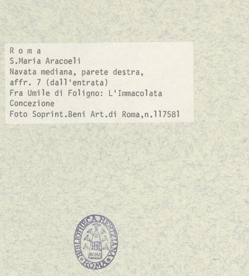 Rückseite von Sopr. BAS ROMA [https://www.deutsche-digitale-bibliothek.de/content/lizenzen/rv-ez/] Zyklus von Szenen aus dem Marienlebenrechte Wand: Immaculata - , bh400841_recto. Foto.