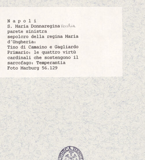 Rückseite von Bildarchiv Foto Marburg [https://www.deutsche-digitale-bibliothek.de/content/lizenzen/rv-ez/] Grabmal der Königin Maria von UngarnKardinaltugendenTemperantia - Gesamtansicht, bh422024_recto. Foto.