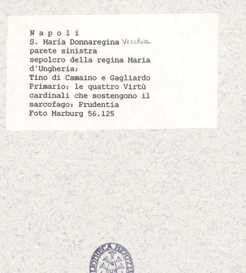 Rückseite von Bildarchiv Foto Marburg [https://www.deutsche-digitale-bibliothek.de/content/lizenzen/rv-ez/] Grabmal der Königin Maria von UngarnKardinaltugendenPrudentia - Gesamtansicht, bh422032_recto. Foto.