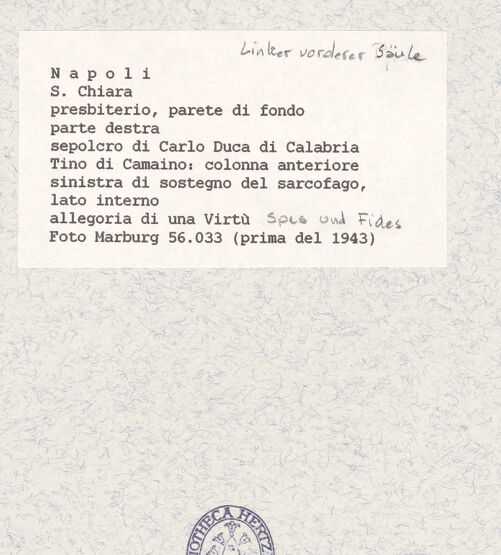 Rückseite von Foto Marburg [https://www.deutsche-digitale-bibliothek.de/content/lizenzen/rv-ez/] Grabmal des Karl von KalabrienTugendenLinke vordere Säule - Spes und Fides (vor 1943), bh422075_recto. Foto.