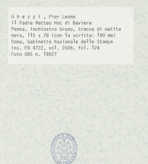 Rückseite von Gabinetto Nazionale delle Stampe [https://www.deutsche-digitale-bibliothek.de/content/lizenzen/rv-ez/] Pater Matteo Hoc aus Bayern - , bh432297_recto. Foto.