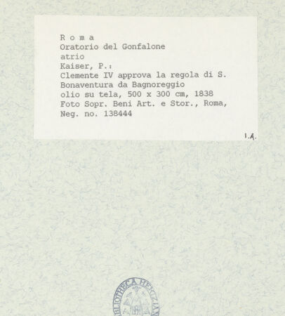 Rückseite von Sopr. BAS ROMA [https://www.deutsche-digitale-bibliothek.de/content/lizenzen/rv-ez/] Clemens IV. erkennt die Regel des heiligen Bonaventura von Bagnoreggio an - , bh443072_recto. Foto.