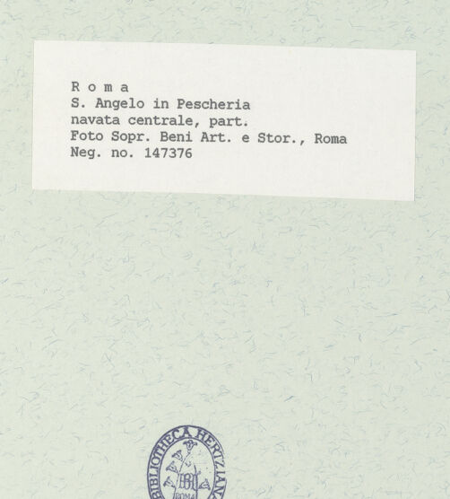 Rückseite von Sopr. BAS ROMA [https://www.deutsche-digitale-bibliothek.de/content/lizenzen/rv-ez/] Sant'Angelo in PescheriaLanghaus - Blick in Decke und Obergaden des Mittelschiffs, bh444735_recto. Foto.