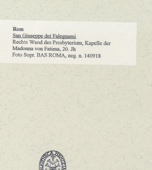 Rückseite von Sopr. BAS ROMA [https://www.deutsche-digitale-bibliothek.de/content/lizenzen/rv-ez/] San Giuseppe dei FalegnamiKapelle der Madonna von Fatima - Rechte Wand des Presbyteriums, Kapelle der Madonna von Fatima, 20. Jh., bh454700_recto. Foto.