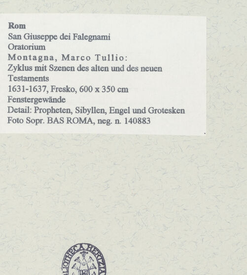 Rückseite von Sopr. BAS ROMA [https://www.deutsche-digitale-bibliothek.de/content/lizenzen/rv-ez/] Zyklus mit Szenen des alten und des neuen TestamentsPropheten, Sibyllen, Engel und Grotesken - , bh454960_recto. Foto.