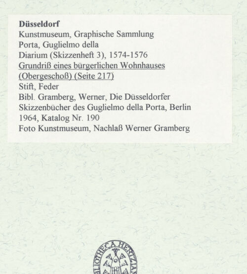 Rückseite von Museum Kunstpalast [https://www.deutsche-digitale-bibliothek.de/content/lizenzen/rv-ez/] L'arte del disegno, e le vivezze dell'ingegno di Guglielmo della Porta celebre scultore, et architetto ... (2 Bände)Zweiter (kleiner) Band mit zwei Skizzenbüchern und einem angefügten KonvolutDas dritte Skizzenheft oder DiariumSeite 217: Grundriss eines bürgerlichen Wohnhauses (Obergeschoss) - , bh455900_recto. Foto.