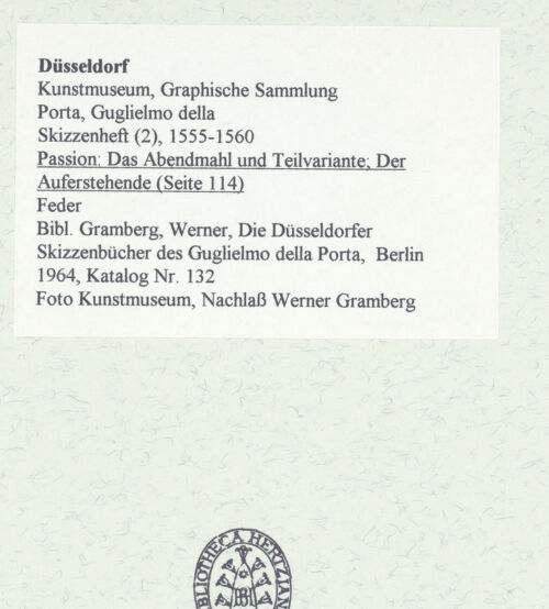 Rückseite von Museum Kunstpalast [https://www.deutsche-digitale-bibliothek.de/content/lizenzen/rv-ez/] L'arte del disegno, e le vivezze dell'ingegno di Guglielmo della Porta celebre scultore, et architetto ... (2 Bände)Zweiter (kleiner) Band mit zwei Skizzenbüchern und einem angefügten KonvolutDas zweite SkizzenheftSeite 114: Passion: Das Abendmahl und Teilvariante; der Auferstehende - , bh455945_recto. Foto.