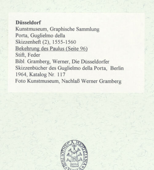 Rückseite von Museum Kunstpalast [https://www.deutsche-digitale-bibliothek.de/content/lizenzen/rv-ez/] L'arte del disegno, e le vivezze dell'ingegno di Guglielmo della Porta celebre scultore, et architetto ... (2 Bände)Zweiter (kleiner) Band mit zwei Skizzenbüchern und einem angefügten KonvolutDas zweite SkizzenheftSeite 96: Bekehrung des Paulus - , bh455961_recto. Foto.