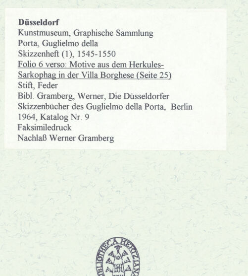 Rückseite von Museum Kunstpalast [https://www.deutsche-digitale-bibliothek.de/content/lizenzen/rv-ez/] L'arte del disegno, e le vivezze dell'ingegno di Guglielmo della Porta celebre scultore, et architetto ... (2 Bände)Erster (großer) Band mit dem ersten SkizzenheftFolio 6 verso (Seite 25): Motive aus dem Herkules-Sarkophag in der Villa Borghese - , bh456427_recto. Foto.