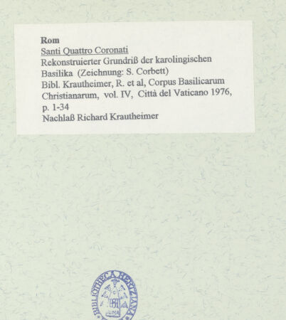 Rückseite von unbekannt [https://www.deutsche-digitale-bibliothek.de/content/lizenzen/rv-fz/] Santi Quattro Coronati - Rekonstruierter Grundriss der karolingischen Basilika (Zeichnung: S. Corbett), bh458283_recto. Foto.