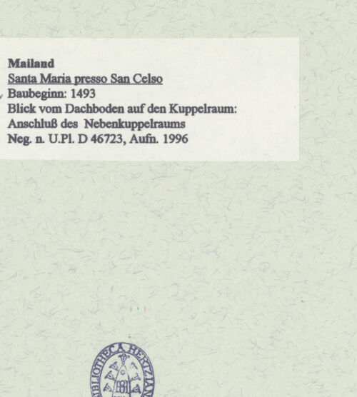 Rückseite von Bibliotheca Hertziana [https://www.deutsche-digitale-bibliothek.de/content/lizenzen/rv-fz/] Santa Maria presso San Celso - Blick vom Dachboden auf den Kuppelraum: Anschluss des Nebenkuppelraums, bh461107_recto. Foto: Fichera, Gabriele.
