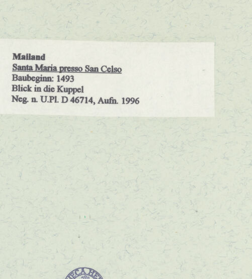 Rückseite von Bibliotheca Hertziana [https://www.deutsche-digitale-bibliothek.de/content/lizenzen/rv-fz/] Santa Maria presso San CelsoKuppel und Vierung - Blick in die Kuppel, bh461117_recto. Foto: Fichera, Gabriele.