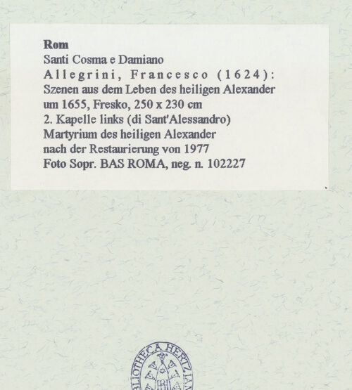 Rückseite von Sopr. BAS ROMA [https://www.deutsche-digitale-bibliothek.de/content/lizenzen/rv-ez/] Szenen aus dem Leben des heiligen Papstes Alexander I.Martyrium des heiligen Alexander - nach der Restaurierung von 1977, bh462052_recto. Foto.