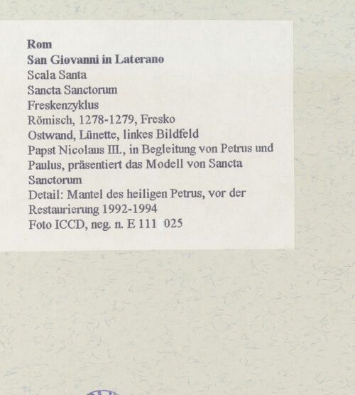 Rückseite von ICCD [https://www.deutsche-digitale-bibliothek.de/content/lizenzen/rv-ez/] FreskenzyklusPapst Nikolaus III., in Begleitung von Petrus und Paulus, präsentiert das Modell von Sancta Sanctorum - Detail: Mantel des heiligen Petrus, vor der Restaurierung 1992-1994, bh463069_recto. Foto.