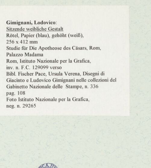 Rückseite von Istituto Nazionale per la Grafica [https://www.deutsche-digitale-bibliothek.de/content/lizenzen/rv-ez/] Sitzende weibliche Gestalt - , bh463340_recto. Foto.