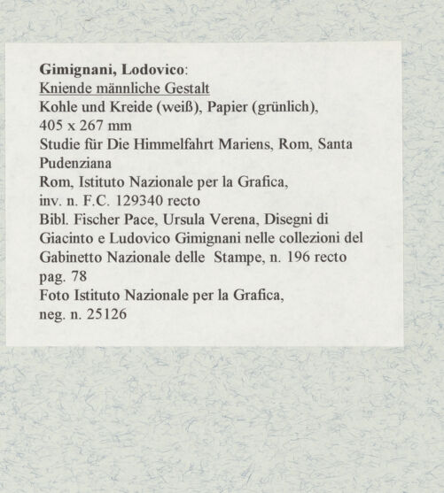 Rückseite von Istituto Nazionale per la Grafica [https://www.deutsche-digitale-bibliothek.de/content/lizenzen/rv-ez/] Kniende männliche Gestalt - , bh463549_recto. Foto.