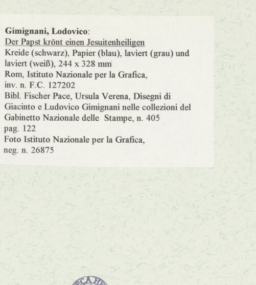 Rückseite von Istituto Nazionale per la Grafica [https://www.deutsche-digitale-bibliothek.de/content/lizenzen/rv-ez/] Der Papst krönt einen Jesuitenheiligen - , bh463575_recto. Foto.