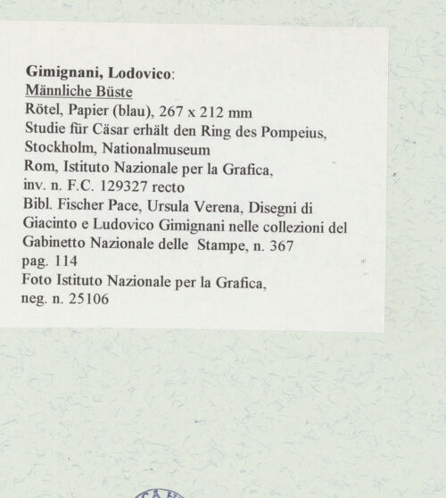 Rückseite von Istituto Nazionale per la Grafica [https://www.deutsche-digitale-bibliothek.de/content/lizenzen/rv-ez/] Männliche Büste - , bh463597_recto. Foto.