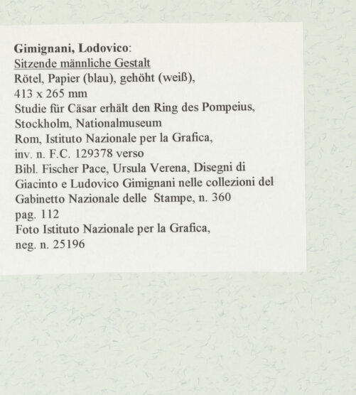Rückseite von Istituto Nazionale per la Grafica [https://www.deutsche-digitale-bibliothek.de/content/lizenzen/rv-ez/] Sitzende männliche Gestalt - , bh463610_recto. Foto.